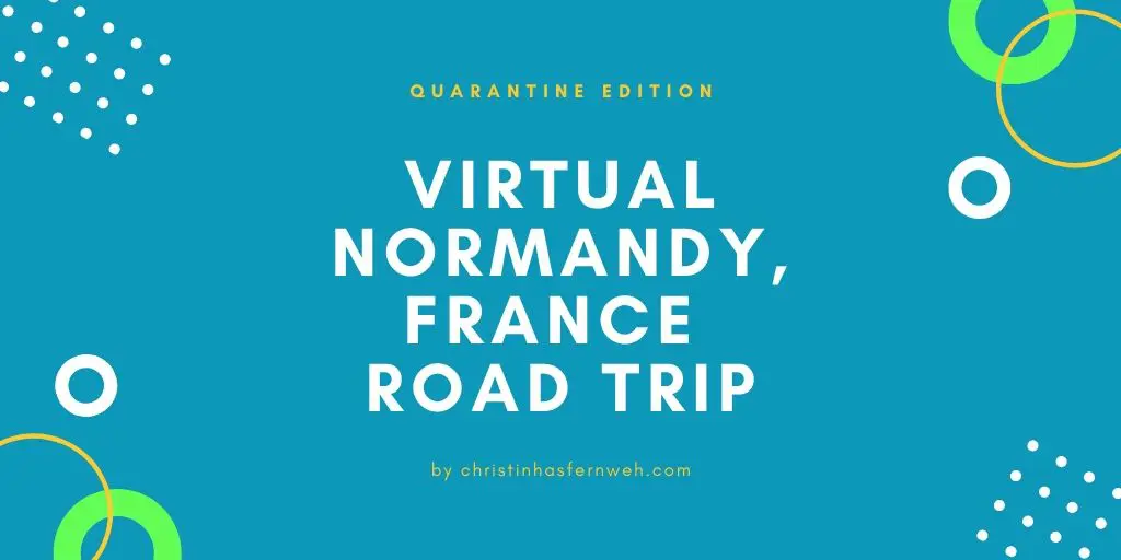 vitual Normandy road trip